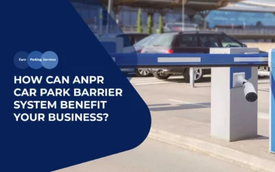 How Can ANPR Car Park Barrier System Benefit Your Business?