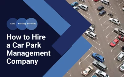 How to Hire a Car Park Management Company