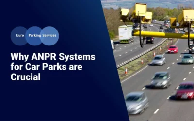 Why ANPR Systems for Car Park are Crucial?