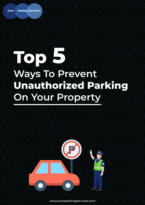 Top 5 Ways To Prevent Unauthorized Parking On Your Property