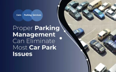 Proper Parking Management Can Eliminate Most Car Park Issues