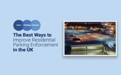 The Best Ways to Improve Residential Parking Enforcement in the UK