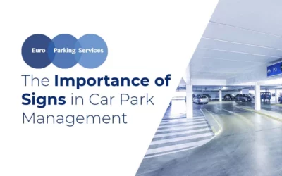 The Importance of Signs in Car Park Management