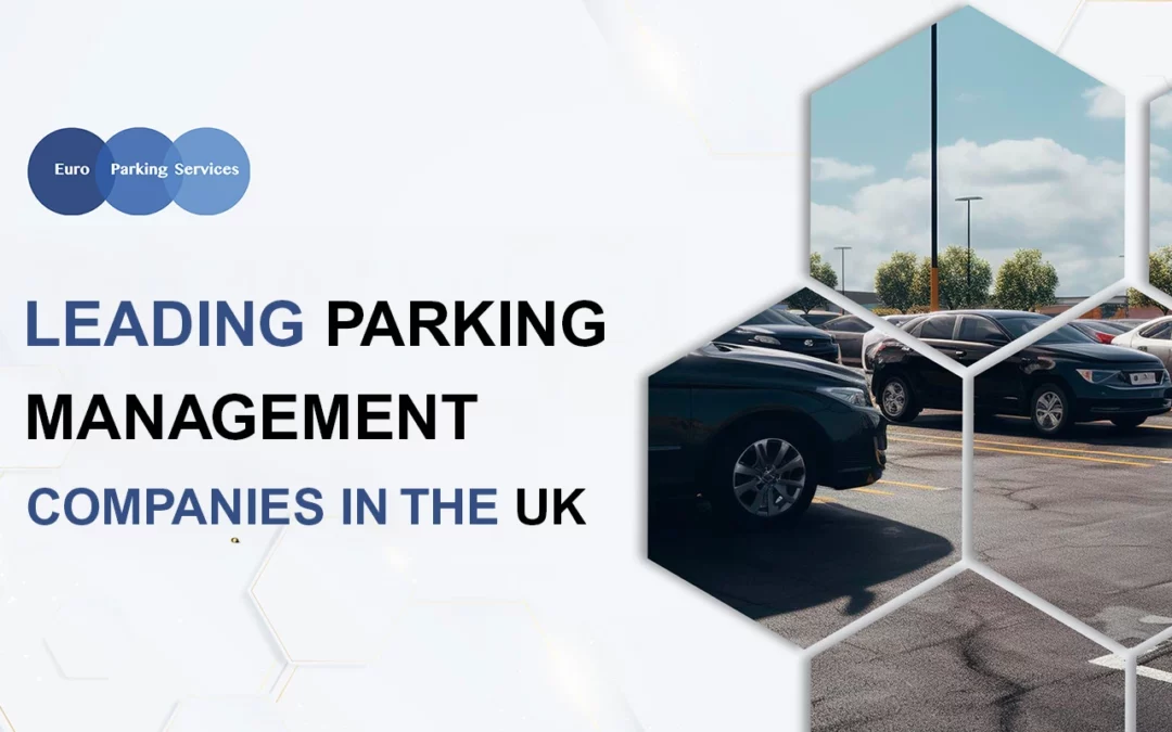 Leading Parking Management Companies in the UK