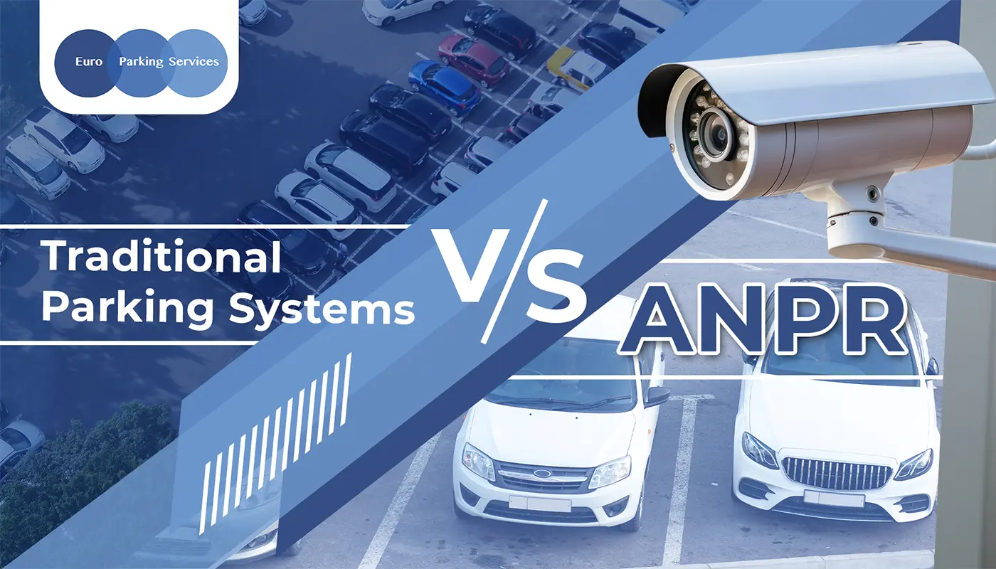 ANPR vs. Traditional Parking Systems: Which is Right for you?