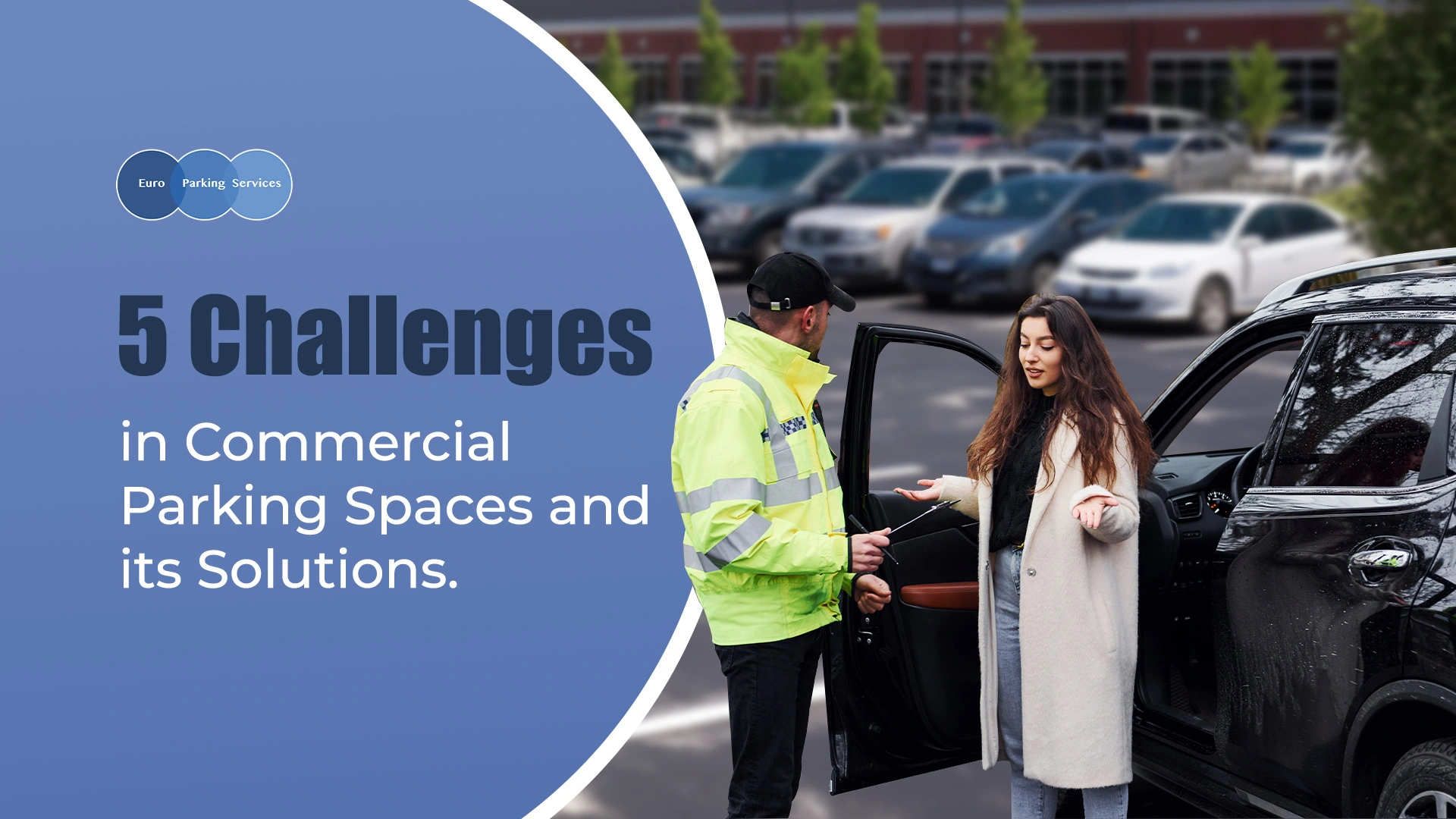 Challenges faced in commercial parking spaces