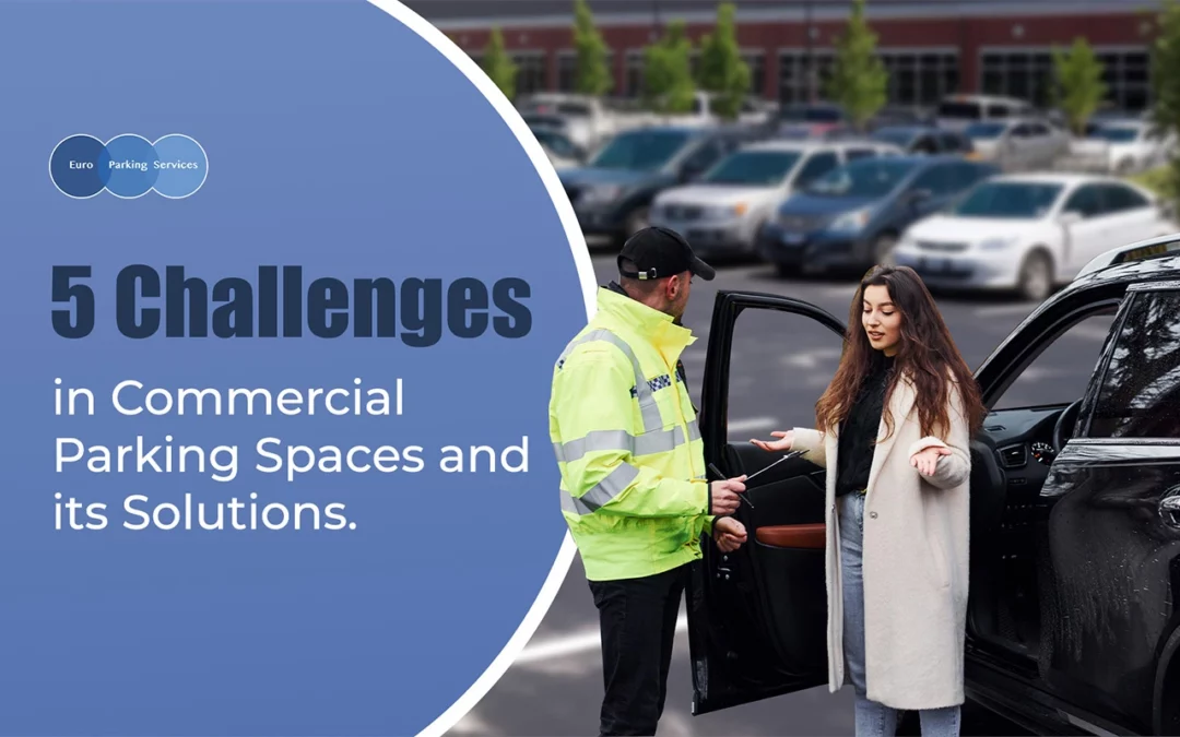 Challenges faced in commercial parking spaces